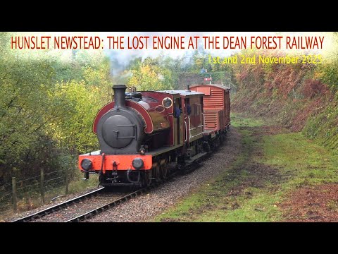 Hunslet Newstead : The lost Engine on freight duties at the Dean forest Railway 1st & 2nd Nov 2025