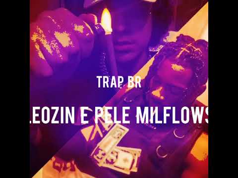 Pelé milflows x leozin - ela disse