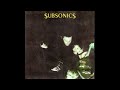 Subsonics - Die Bobby Die 2005 Full Album
