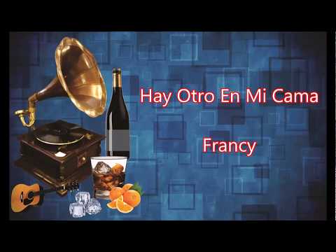 LETRA - Hay otro en mi cama - Francy