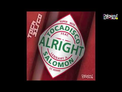 Tocadisco feat. A Lennart Salomon - Alright (Soft Parade Remix)