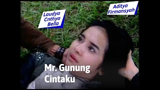 Download lagu Mr Gunung Cintaku, FTV Lama Laudya Cynthia Bella & Aditya Firmansyah mp3 Download lagu Mr Gunung Cintaku, FTV Lama Laudya Cynthia Bella & Aditya Firmansyah mp3