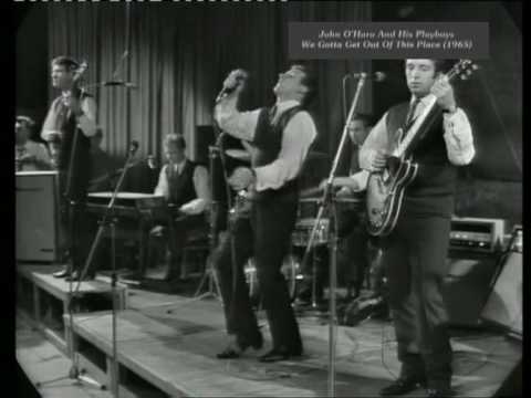 John O'Hara & His Playboys - We Gotta Get Out Of This Place (Animals) (1965) 0815007