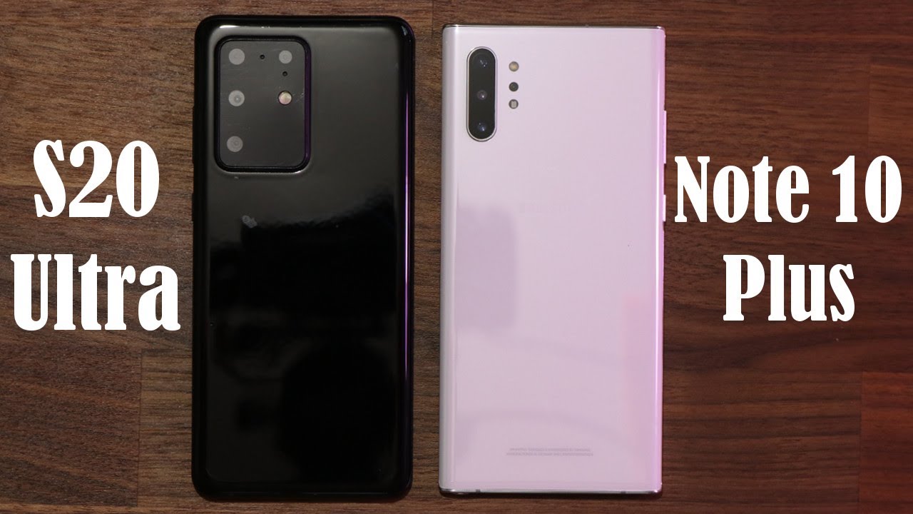 Galaxy S20 Ultra vs Note 10 Plus - Should You Upgrade?