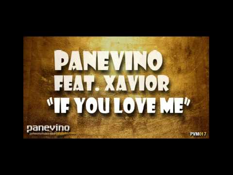 Panevino feat. Xavior - If You Love Me (Classic Vocal Mix)