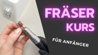 Nageldesign | GRUNDKURS Fräser