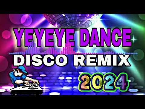 YEYEYE DISCO REMIX | DJ JERIC TV