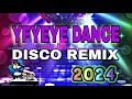 YEYEYE DISCO REMIX | DJ JERIC TV
