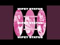 Wifey Status (Radio Edit)