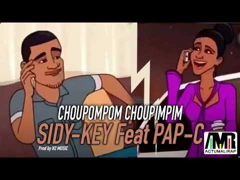 SIDY KEY Feat. PAP C - CHOUPOMPOM CHOUPIMPIM (2019)