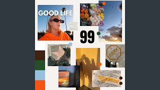 Good life