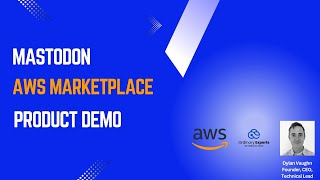 Mastodon AWS Marketplace Product Demo