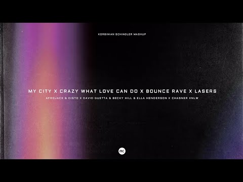 Afrojack x David Guetta x Chasner - My City x Crazy What Love Can Do x Bounce Rave x Lasers (Mashup)