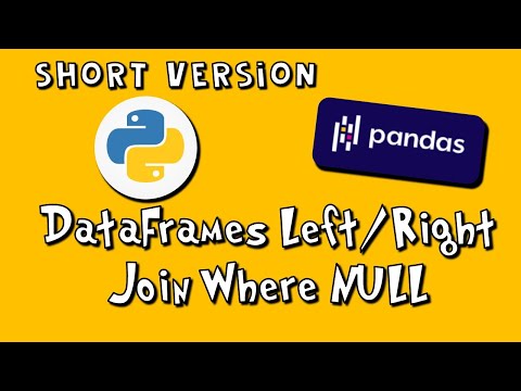 Pandas DataFrames Left Right Join Where NULL SV 18