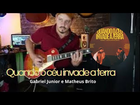 Quando o céu invade a terra ( guitarra cover )