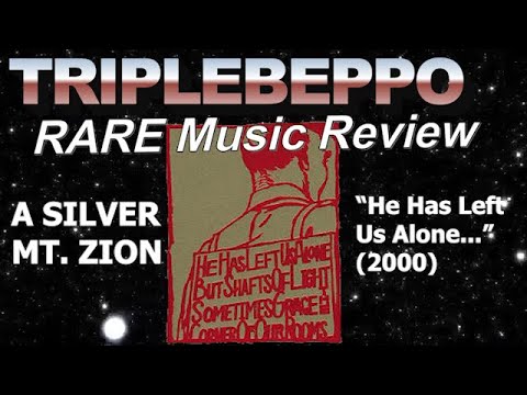 "A Silver Mt. Zion- He Has Left Us Alone..." ALBUM REVIEW│TBMR Episode 6