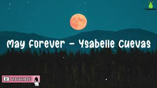 May Forever by Ysabelle Cuevas (Original)