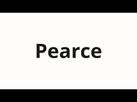 How to pronounce Pearce