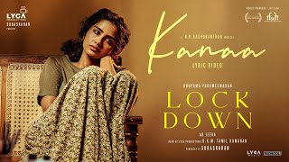 Download lagu Lock Down - Kanaa Lyric Video | Anupama Parameswaran | AR Jeeva | NR Raghunanthan | Subaskaran |Lyca mp3