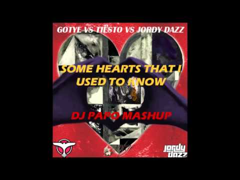 Gotye Vs. Tiësto Vs. Jordy Dazz - Some Hearts That I Used To Know (Dj Papo MashUp)