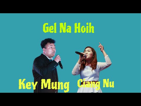 Key Mung Ft Ciangnu-  Gel Na Hoih (OFFICIAL LYRICS VIDEO)