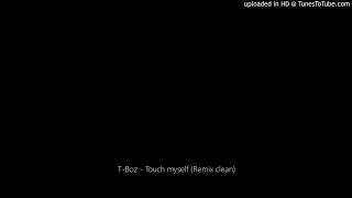 T-Boz Feat. Richie Rich - Touch Myself (Remix)