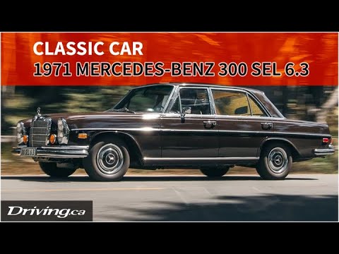 Classic Car | The 1971 Mercedes-Benz 300 SEL 6.3 is flawless | Driving.ca