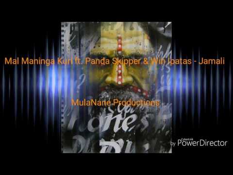 Mal Maninga Kuri ft. Panda Skipper & Win Ipatas - Jamali
