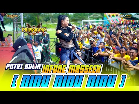 INFONE MASSEEH ( NINU NINU NINU ) - Putri Aulia - OM NIRWANA COMEBACK Live Pamapersada BRCB Kaltim