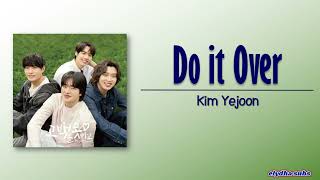 Kim Ye Joon - Do it over (Boys Be Brave! OST) [Rom|Eng Lyric]