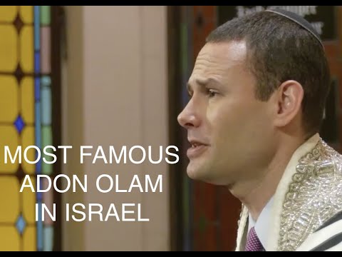The Most Famous Adon Olam in Israel
