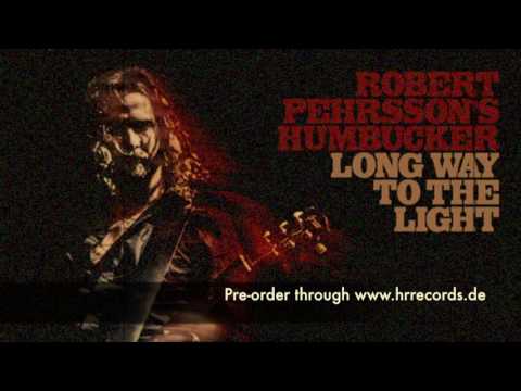 Robert Pehrsson's Humbucker - Send Her My Love