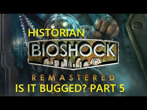 Bioshock Remastered - Historian Achievement Glitched? - Wrench Run - Fort Frolic  Part 5