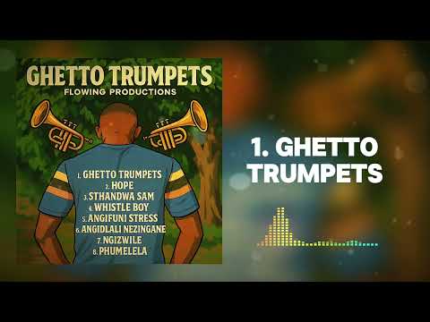 Flowing Productions - Ghetto Trumpets (Official Audio)