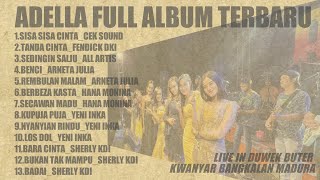 Download lagu OM ADELLA LIVE IN DUWEK BUTER KWANYAR BANGKALAN MADU | FULL ALBUM | part 1 mp3