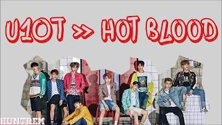 UP10TION (업텐션) - Hot Blood [COLOR CODED HAN/ROM/ENG LYRICS]