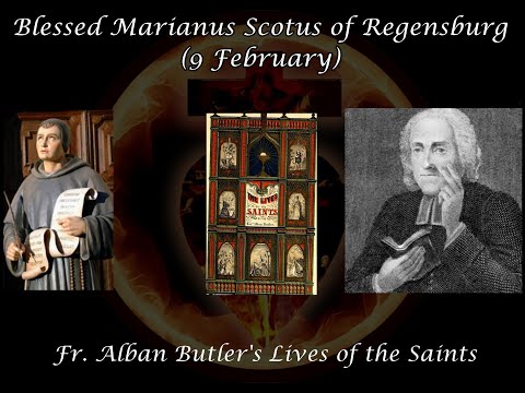 Blessed Marianus Scotus of Regensburg (9 February): Butler's Lives of the Saints
