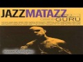 Guru's Jazzmatazz Vol. 2 The New Reality FULL ...