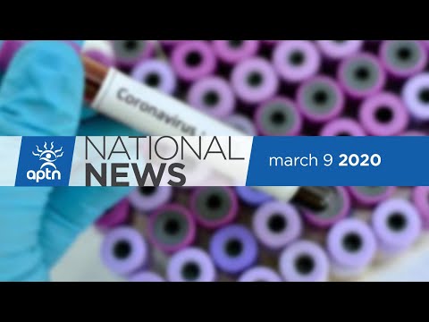 APTN National News March 9, 2020 – COVID-19 fears cancels Arctic Winter Games, Metis settlements