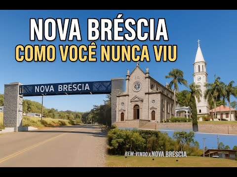 Nova Bréscia Como Você Nunca Viu:  Tradição, História e Encantos da Cidade.