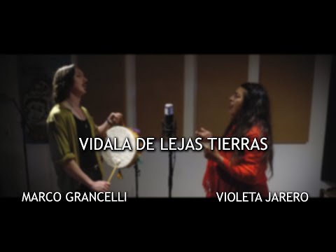 Vidala de lejas tierras - Violeta Jarero & Marco Grancelli