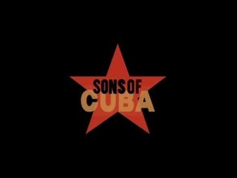 Sons of Cuba - Official Trailer [HD]