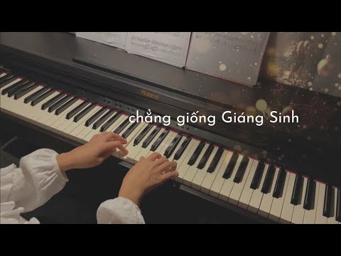 chẳng giống Giáng Sinh - Lu ft. Willistic & datfitzx l Yuriko Piano Cover