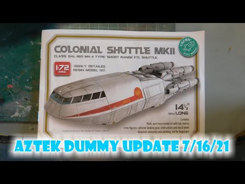 Aztek Dummy Update 7/16/21 - 1/72 scale Colonial Shuttle -Part 1