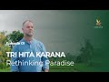 Tri Hita Karana Defined Garden Of Life S Docuseries Eps 1