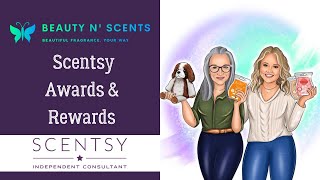 Scented Sunday - Awards & Rewards You can earn in Scentsy ￼