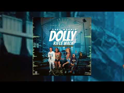 Posh Morris - Dolly Rifle Walk (Official Audio)