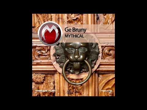 Ge Bruny - Mythical (Original Mix)