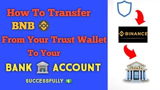 How To Transfer  BNB From Trust Wallet  To Your Bank 🏦 Account