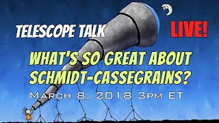 What&#39;s So Great About Schmidt-Cassegrain Telescopes?